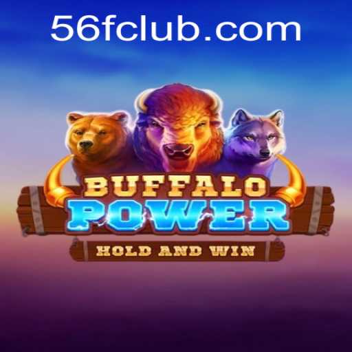 Discovering the Thrills of BuffaloPower at 56F.COM