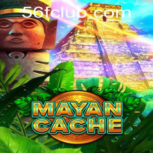 Explore the Thrilling World of MayanCache and the Role of 56F.COM
